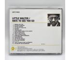 Hate to See You Go / Little Walter  --  CD - Made in JAPAN 2013 by CHESS - UICY-75955 -  OPEN CD - photo 1