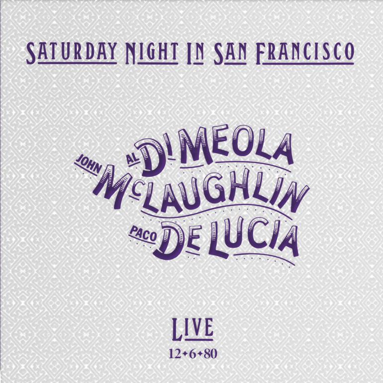 Saturday Night In San Francisco - Al Di Meola, John McLaughlin & Paco De Lucia  --  LP 33 rpm 180 gr. Made in USA by IMPEX - SEALED