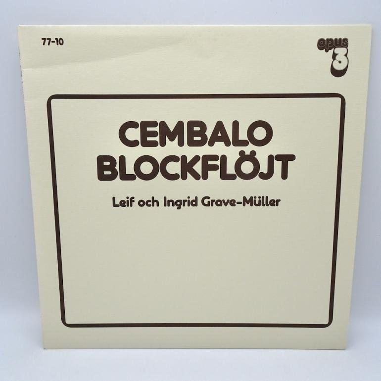 Cembalo Blockflöjt / Leif Och Ingrid Grave-Müller -- LP 33 giri - Made in SWEDEN 1977 - OPUS 3  RECORDS - LP APERTO